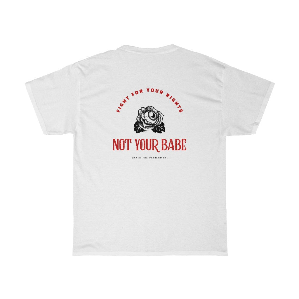 Old School Feminist Shirt - Not Your Baby