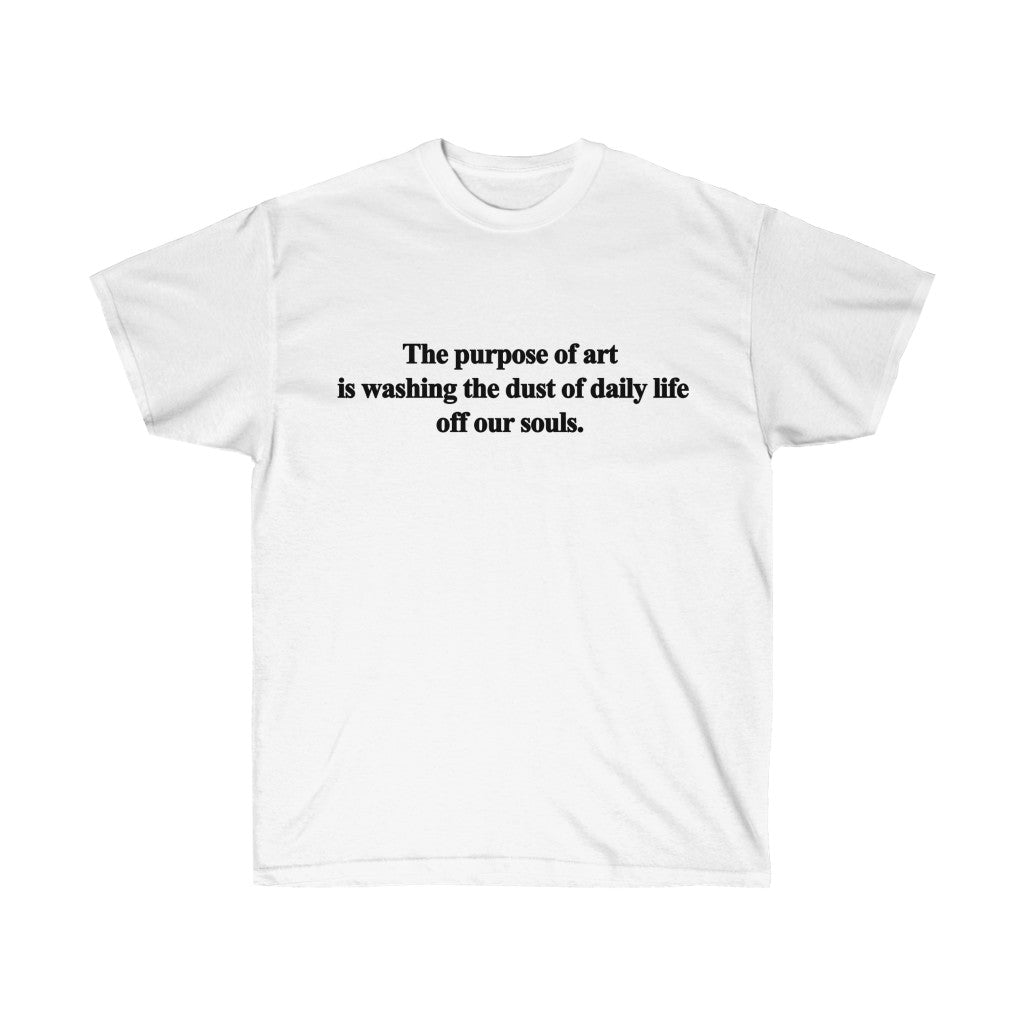 Purpose of Art shirt