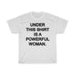 Feminist Shirt - Powerful Woman Tee