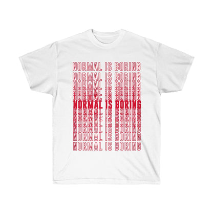 Normal is Boring Shirt - Funny Vintage Clothing