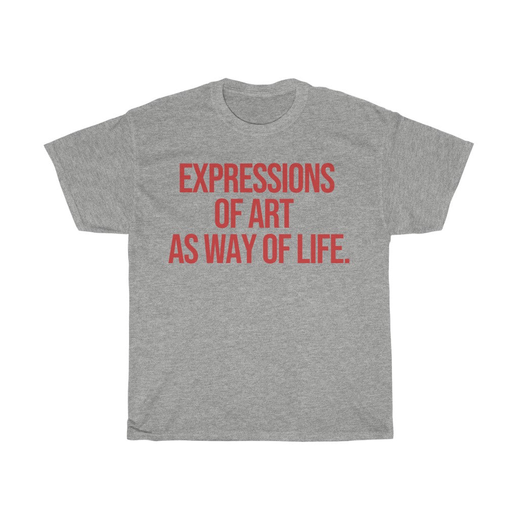 Expressions of Art as way of Life - Shirt