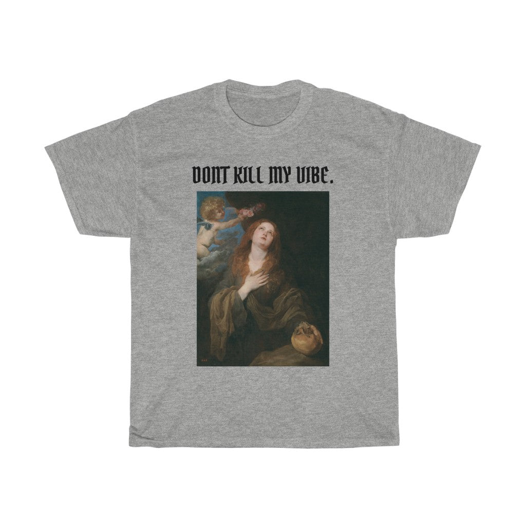 Dont kill my vibe - Anton Van Dyck Shirt