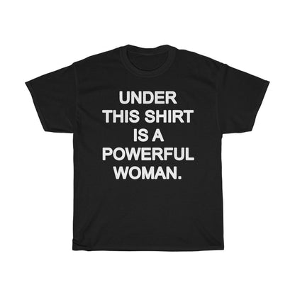 Feminist Shirt - Powerful Woman Tee